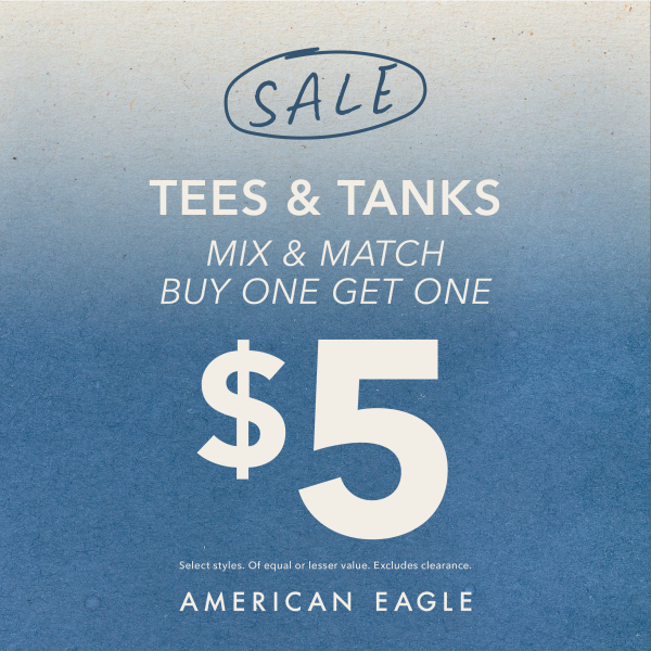 American Eagle Outfitters - Campaign 69 - American Eagle Tees Tanks Buy One Get One for 5! - EN - 600x600 (1)